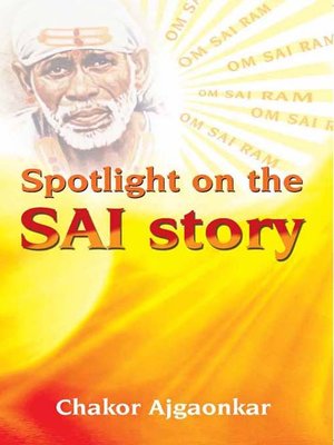 cover image of Spotlight on the Sai Story